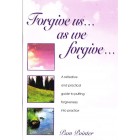 Forgive Us As We Forgive by Pam Pointer